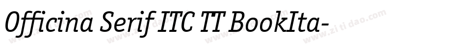 Officina Serif ITC TT BookIta字体转换